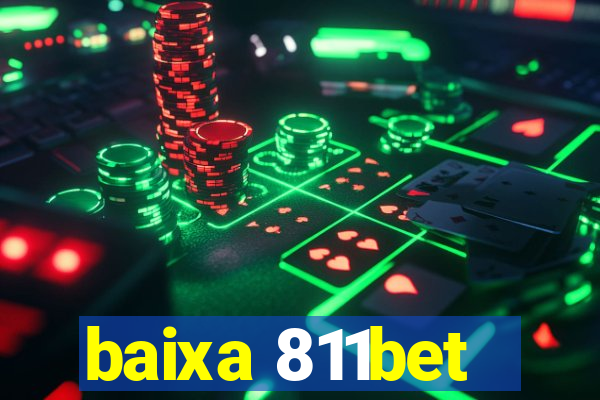 baixa 811bet